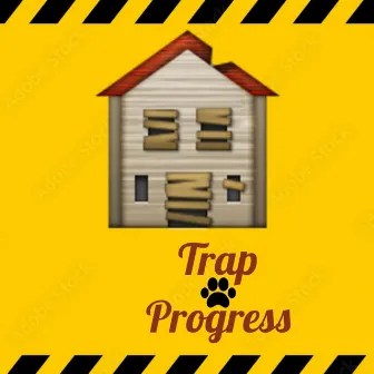 Trap Progress by Animal4l