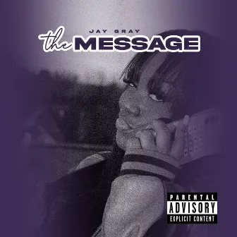 The Message by Jay Gray