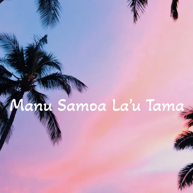 Manu Samoa La’u Tama