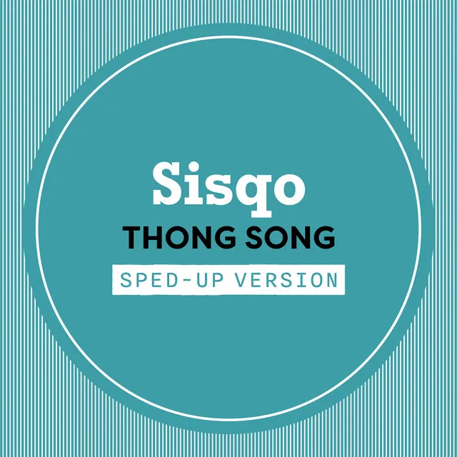 Thong Song - Sped Up