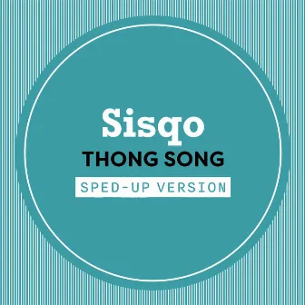 Thong Song (Sped Up) by uSpeed