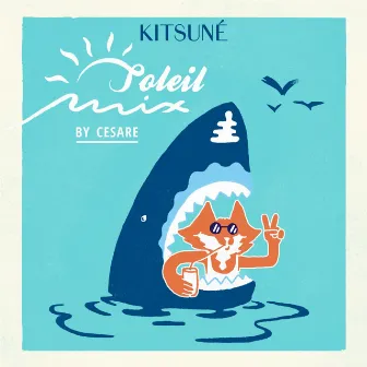 Kitsuné Soleil Mix by Cesare by Cesare