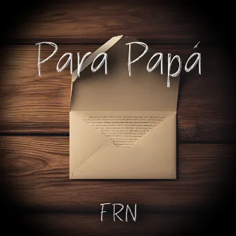 Para papá by FRN