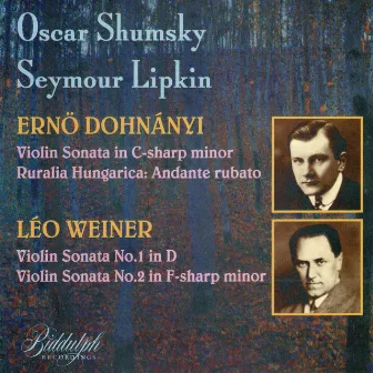 Dohnányi & Weiner: Violin Sonatas by Seymour Lipkin