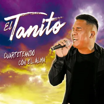 Cuarteteando Con el Alma by El Tanito