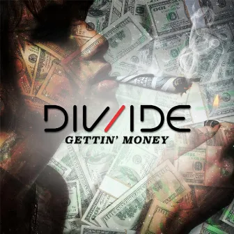 Gettin' Money by DIV/IDE