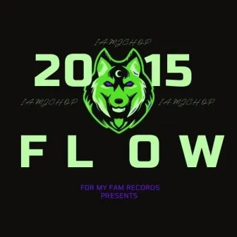 Twenty-Fifteen Flow by Jchop