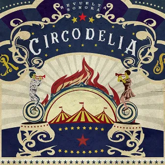 Circodelia by Revuelta Sonora