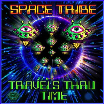 Travels Thru Time (DJ Mix) by Space Tribe