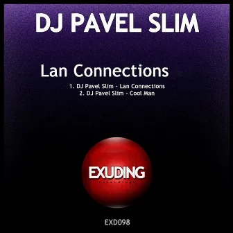 Lan Connections by DJ Pavel Slim