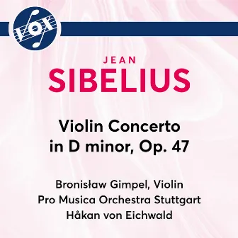 Sibelius: Violin Concerto in D Minor, Op. 47 by Pro Musica Orchestra Stuttgart