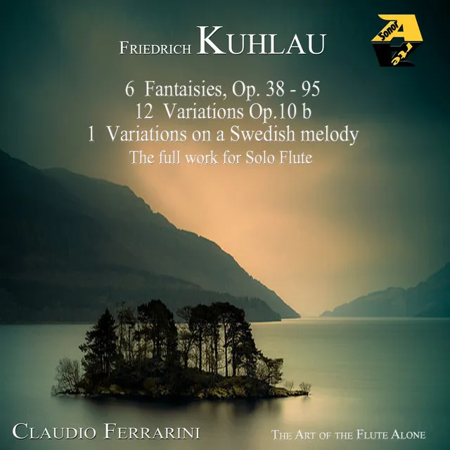 Friedrich Kuhlau: Fantaisies, Variations & Caprices for Solo Flute - The full work for solo flute - The Art of Flute Alone