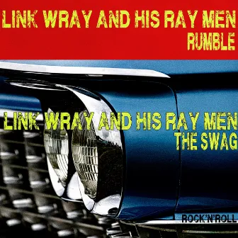 Rumble - The Swag by Link Wray & His Ray Men