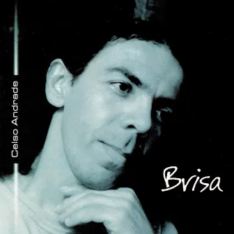 Brisa by Celso Andrade