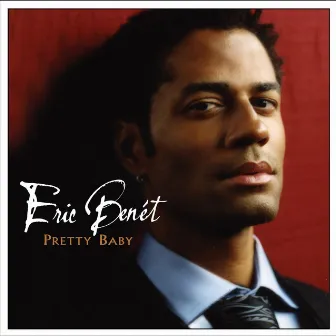 Pretty Baby by Eric Benét