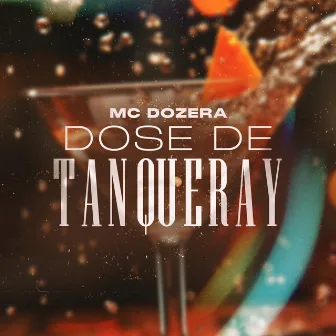 Dose de Tanqueray by Mc Dozera