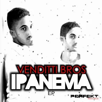 Ipanema by Venditti Bros