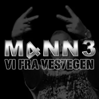 Vi Fra Vestegen by Manne