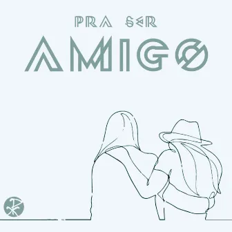 Pra Ser Amigo by Comunidade CAJU