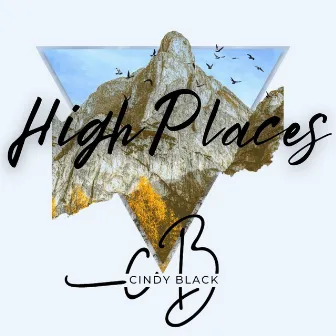 High Places by Cindy Black