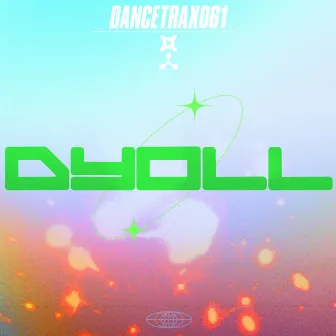 Dance Trax, Vol. 61 by Dyoll