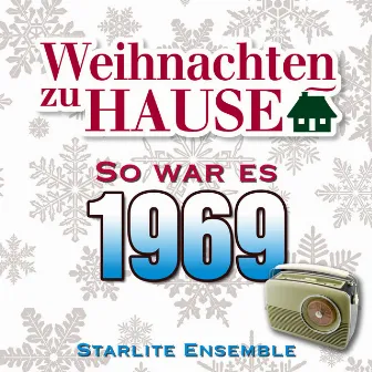 Weihnachten zu Hause: So war es 1969 by Starlite Ensemble