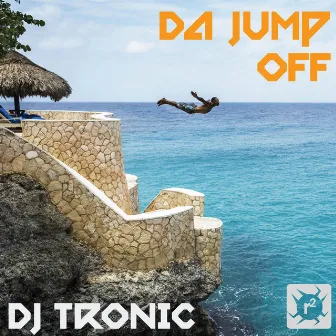 Da Jump Off by DJ Tronic