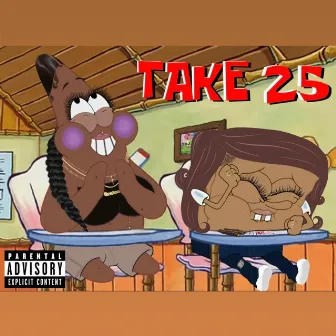 TAKE 25 by CUZZOS