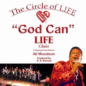 God Can (feat. Ali Woodson) by Life Choir