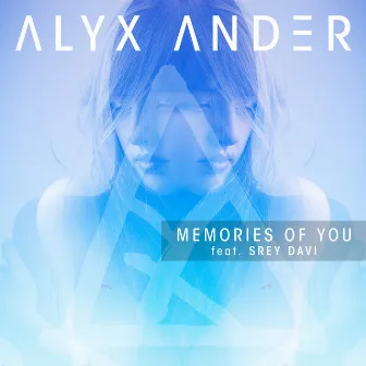 Memories of You by Alyx Ander