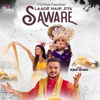 Laage Nahi Jiya Saware by Hemant Brijwasi