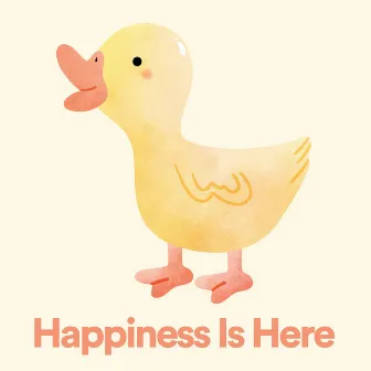 Happiness Is Here by 