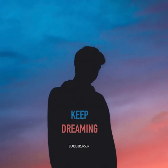 Keep Dreaming