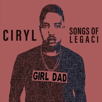 Songs of Legaci by Ciryl