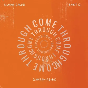 Come Through (SAMPAH Remix) by Duane Caleb