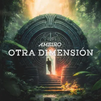 Otra Dimensión by AMEIRO