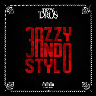 3azzy 3ando Stylo by Dizzy DROS