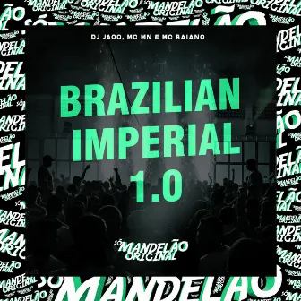 Brazilian Imperial 1.0 by DJ JAOO