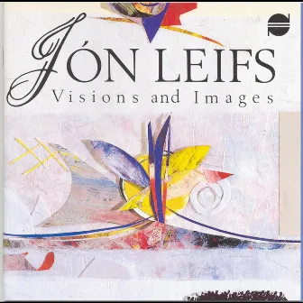 Jón Leifs - Visions and images by Jón Leifs