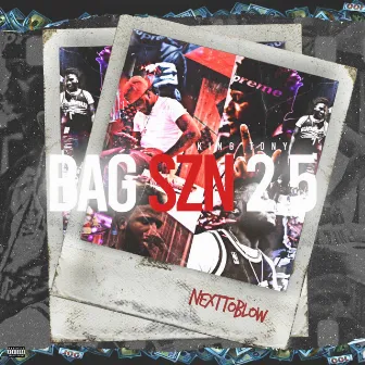 BAG SZN 2.5 by TonyNextToBlow