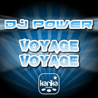 Voyage Voyage by DJ Power