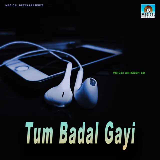 Tum Badal Gayi