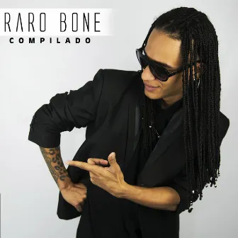 Compilado by Raro Bone