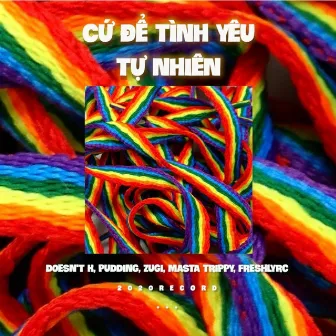 Cứ Để Tình Yêu Tự Nhiên by FreshlyRC