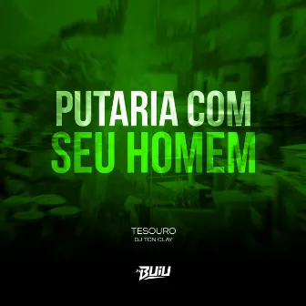 Putaria Com Seu Homem by Tesouro