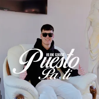 Puesto Pa Ti by Alan God