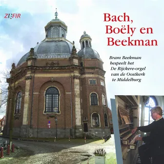 Bach, Boëly en Beekman by Bram Beekman