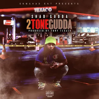 2 Tone Gudda by Shad Gudda