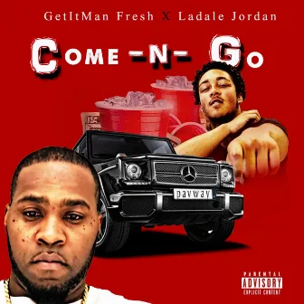 Come n Go by Getitman Fresh