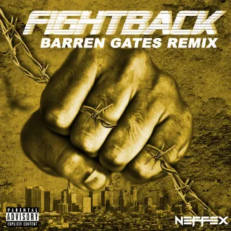 Fight Back (Barren Gates Remix) by Barren Gates